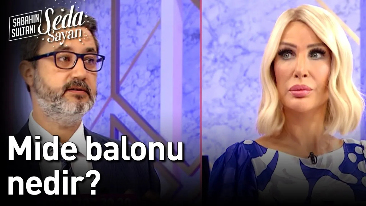 What is a Gastric Balloon? - Sabahın Sultanı Seda Sayan